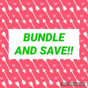 Bundle and save!!